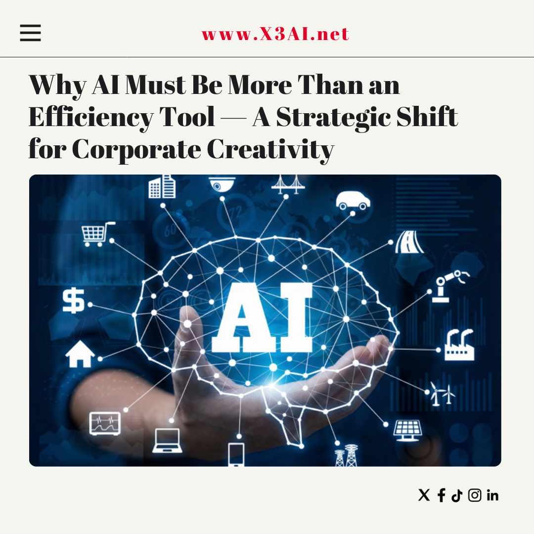 Why AI Must Be More Than an Efficiency Tool — A Strategic Shift for Corporate Creativity